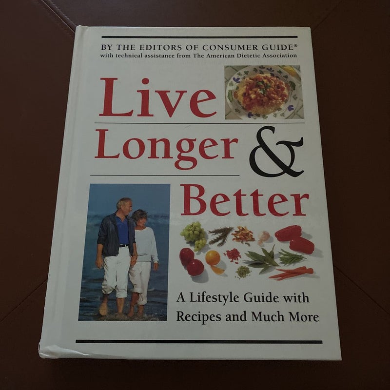 Live Longer and Better