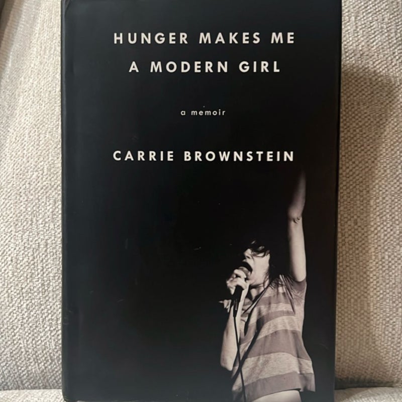Hunger Makes Me a Modern Girl
