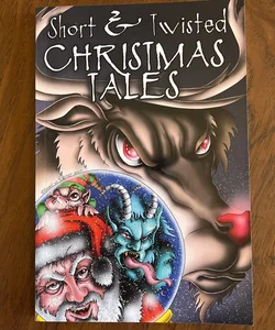 Short and Twisted Christmas Tales