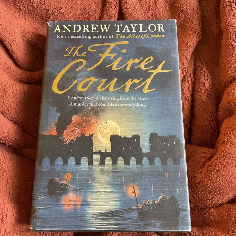 The Fire Court (James Marwood and Cat Lovett, Book 2)