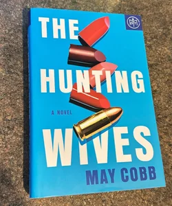 The Hunting Wives