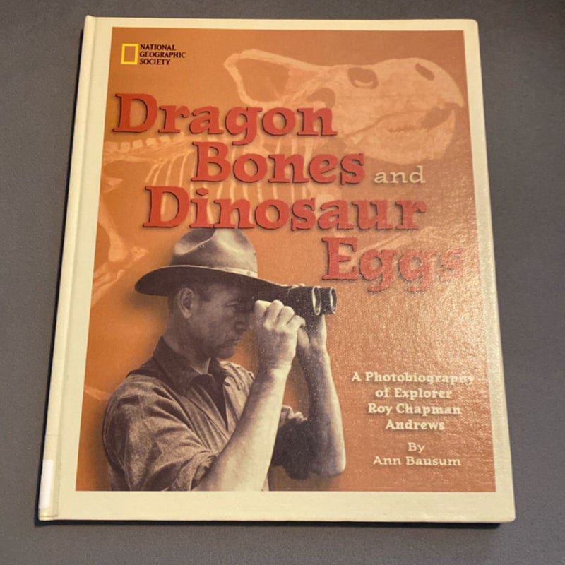 Dragon Bones and Dinosaur Eggs