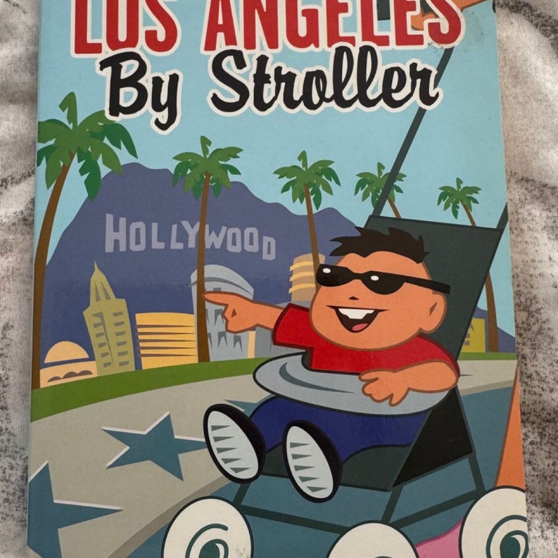 Los Angeles by Stroller