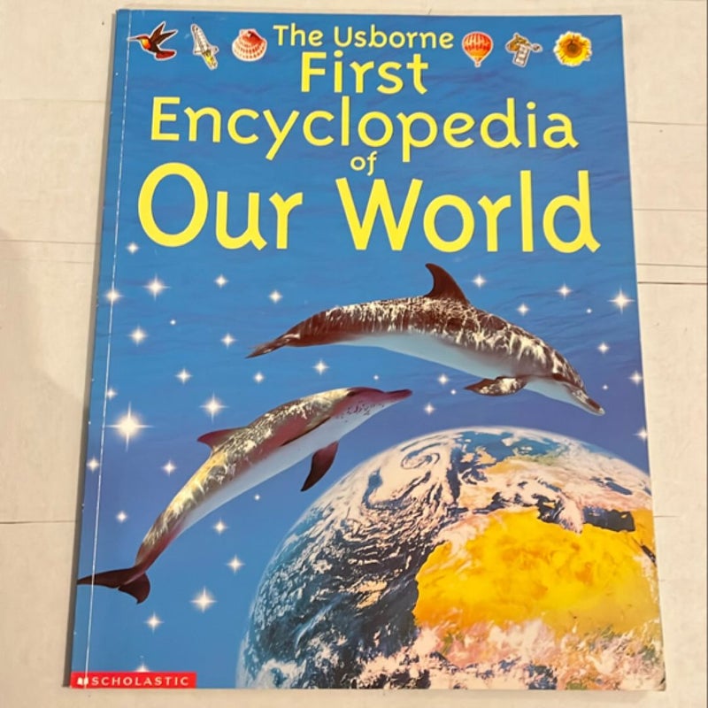 The Usborne First Encyclopedia of Our World