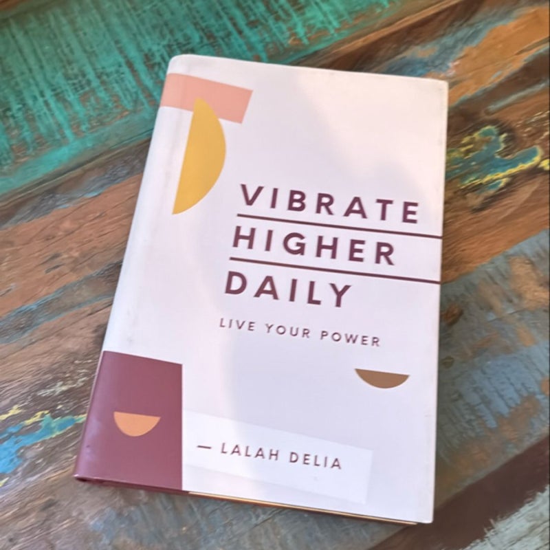 Vibrate Higher Daily