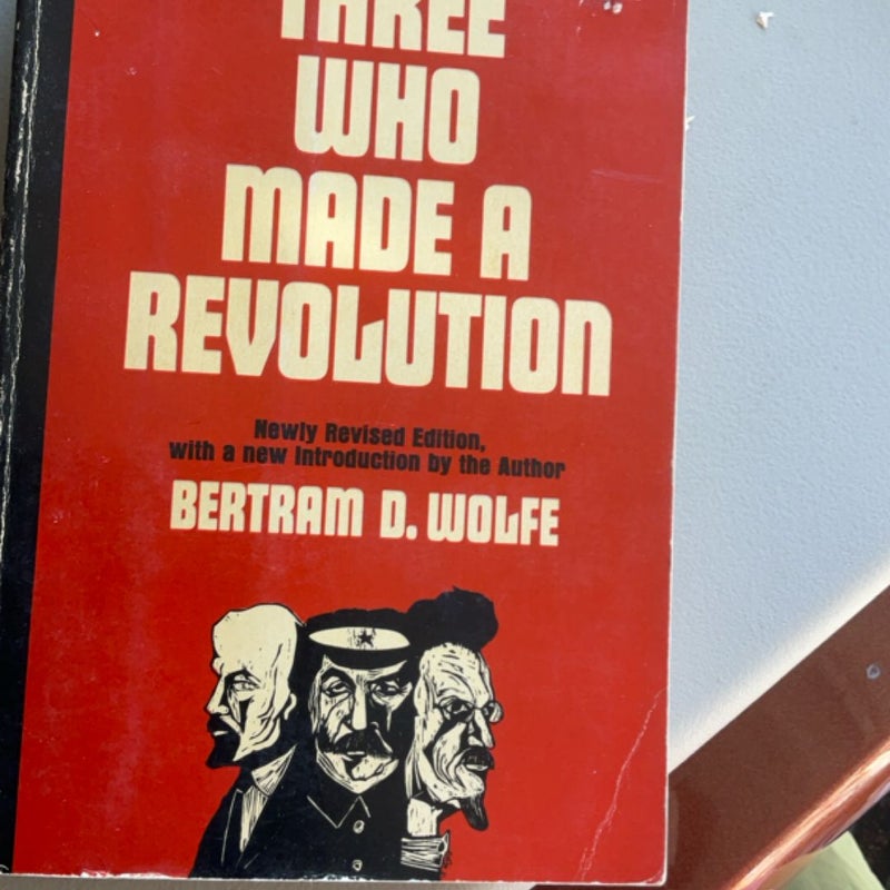 Three who made a revolution