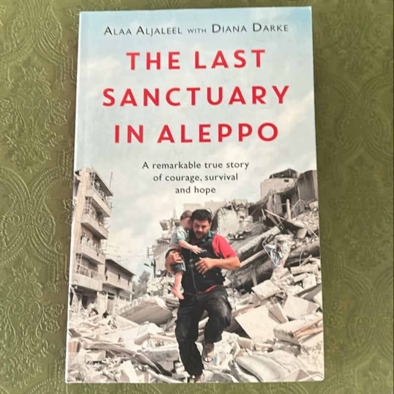 The Last Sanctuary in Aleppo