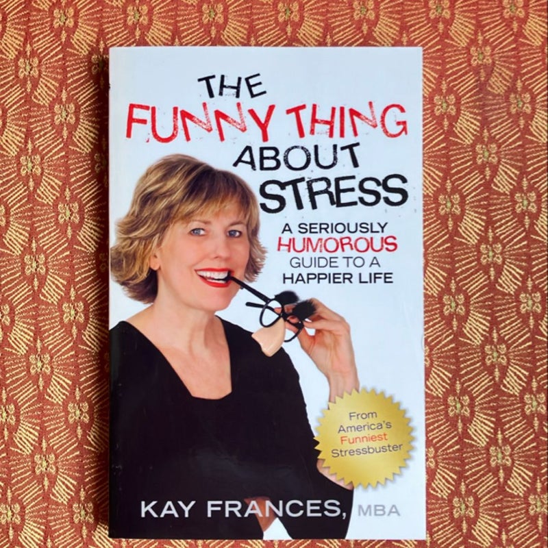 The Funny Thing About Stress-Signed