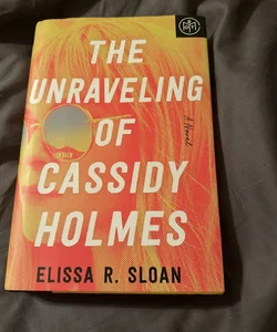 The unraveling of Cassidy Holmes