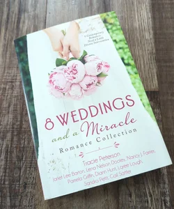 8 Weddings and a Miracle Romance Collection