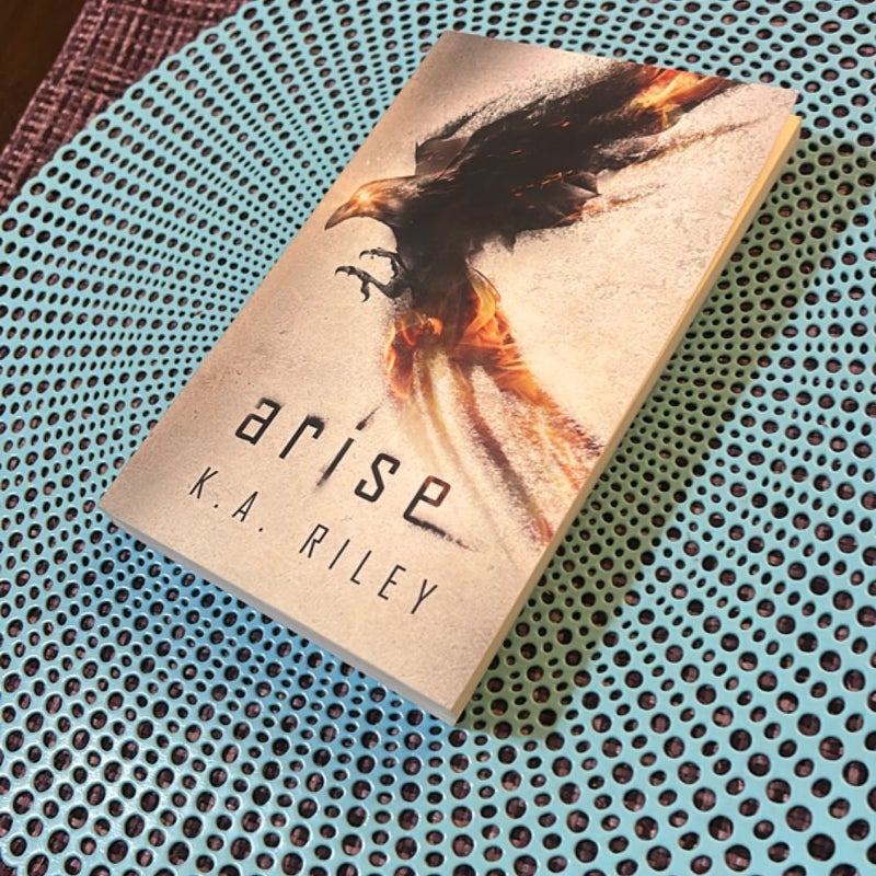 Arise