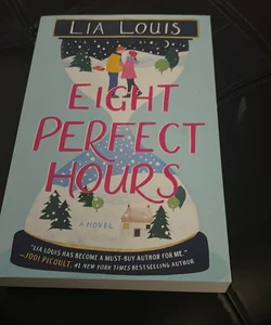 Eight Perfect Hours