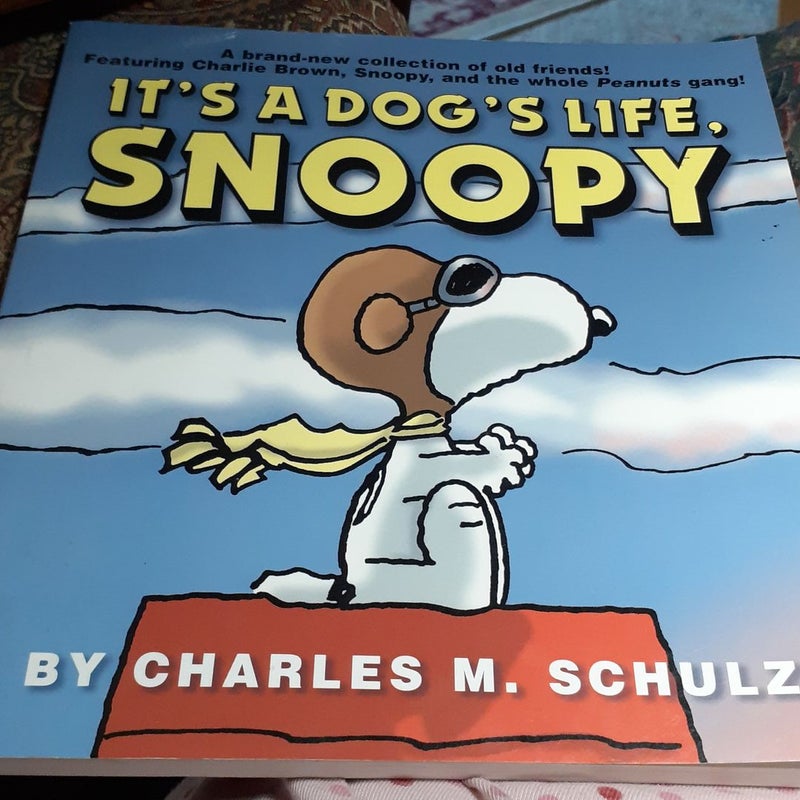 It's a Dog's Life, Snoopy