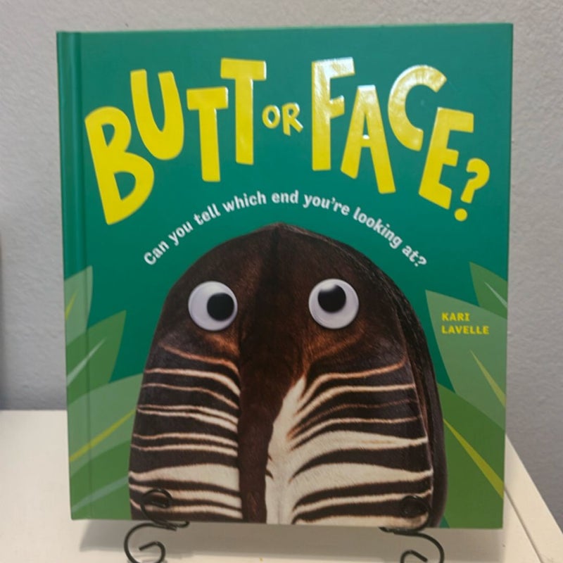 Butt or Face?