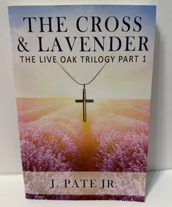 The Cross & Lavender