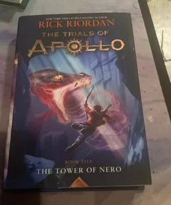 The Tower of Nero (Trials of Apollo, the Book Five)