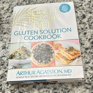 The South Beach Diet Gluten Solution Cookbook