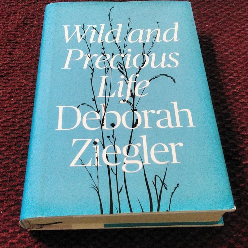 Wild and Precious Life