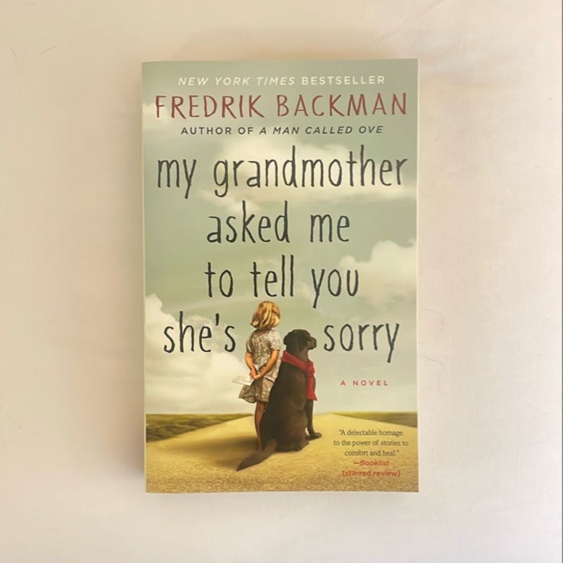 My Grandmother Asked Me to Tell You She's Sorry