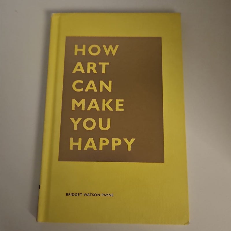 How Art Can Make You Happy