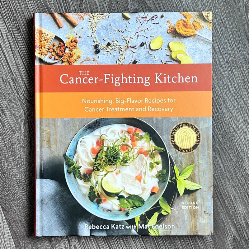 The Cancer-Fighting Kitchen, Second Edition