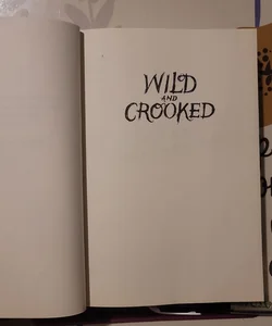 Wild and Crooked