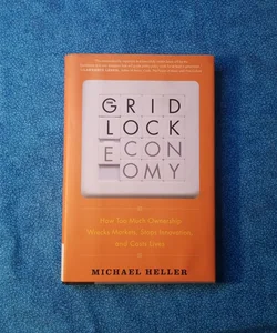 The Gridlock Economy