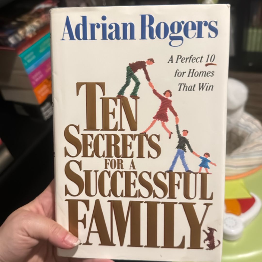 Ten Secrets for a Successful Family
