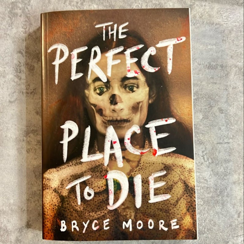 The Perfect Place to Die