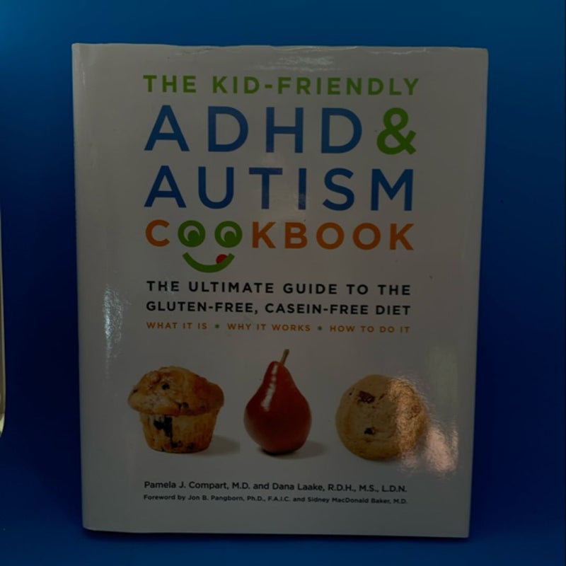 The Kid-Friendly ADHD & Autism Cookbook, Updated and Revised