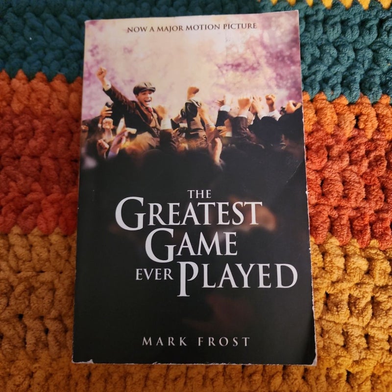 The Greatest Game Ever Played Movie Tie-In Edition (MOVIE TIE-in EDITION)