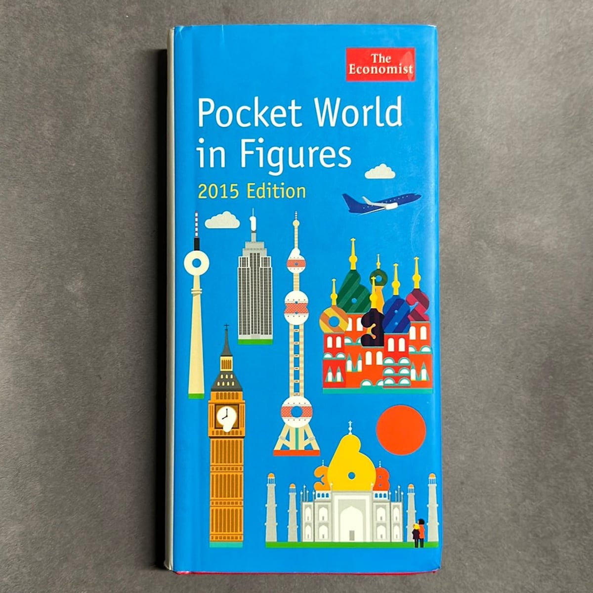 The Economist Pocket World in Figures 2015 by Economist Publications Staff
