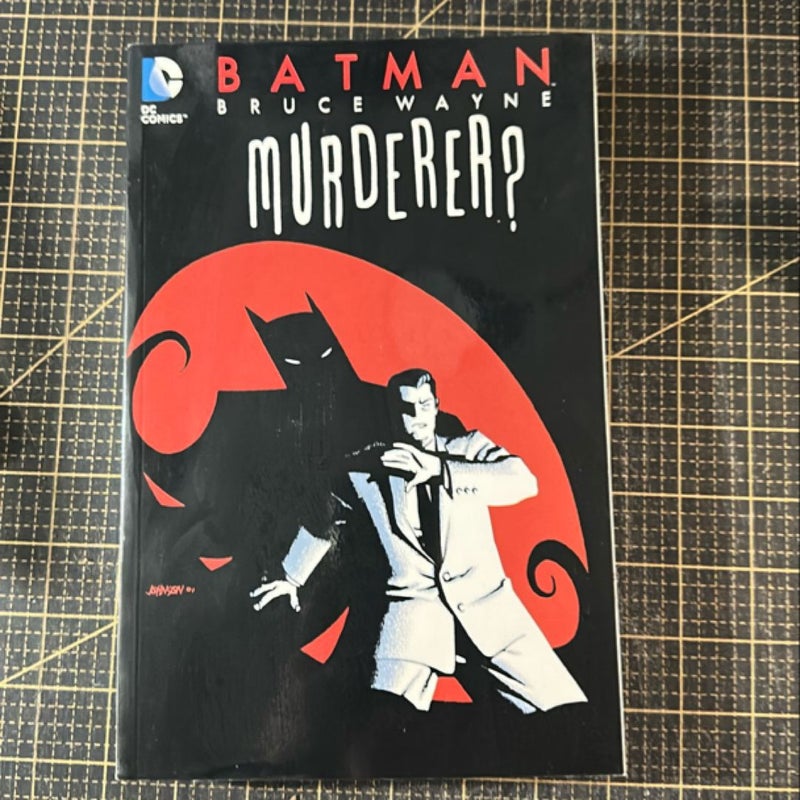 Batman: Bruce Wayne - Murderer? (New Edition)