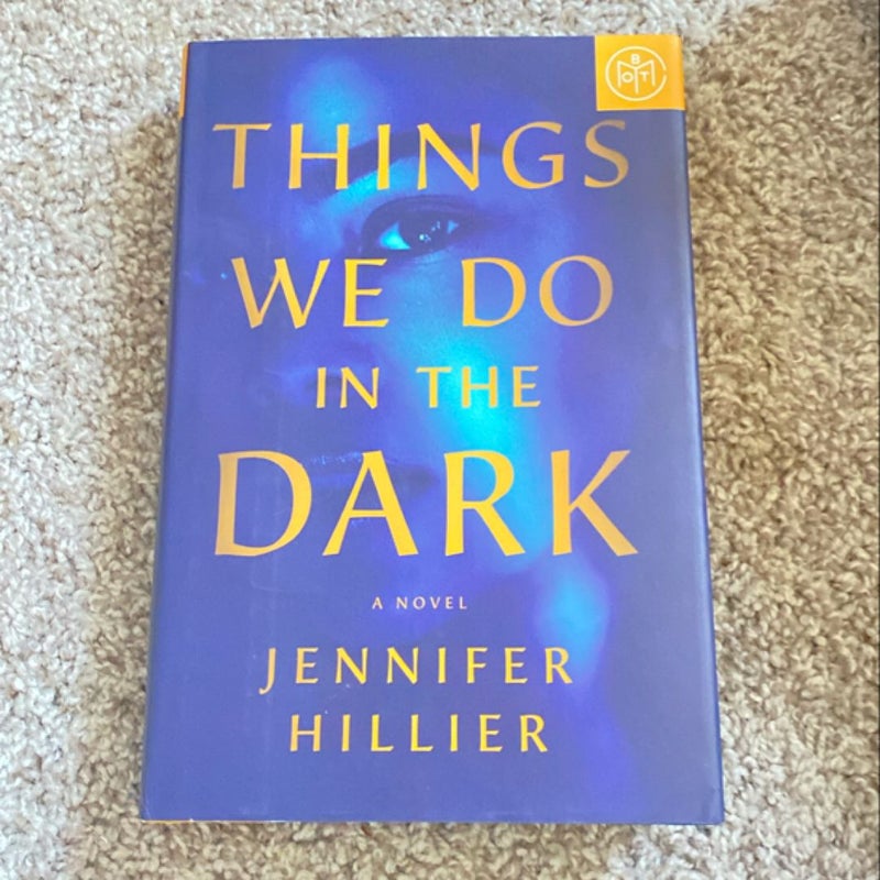 Things We Do in the Dark