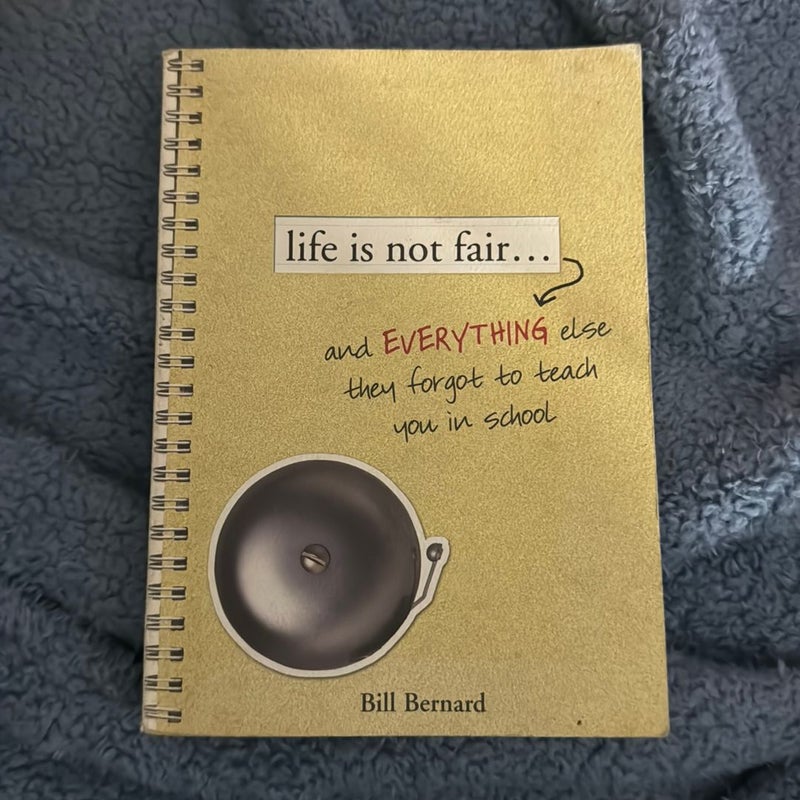 Life Is Not Fair...