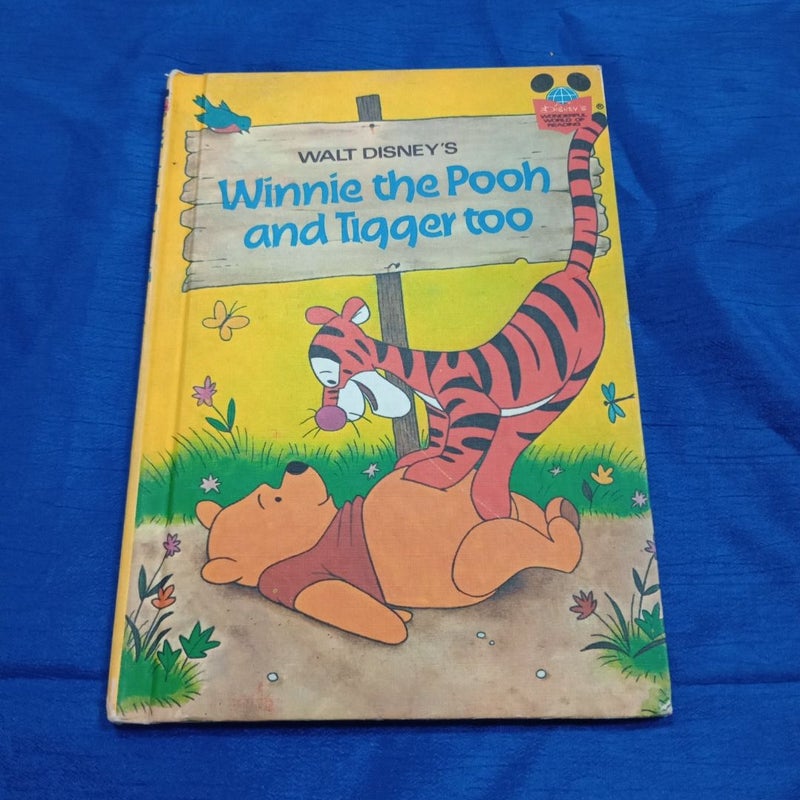 Winnie the Pooh and Tigger too 