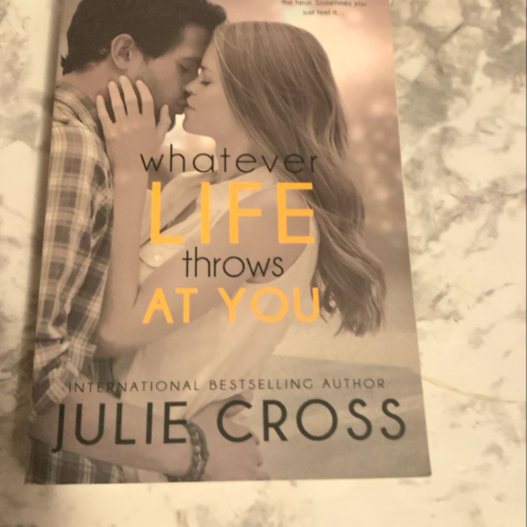 Whatever Life Throws at You