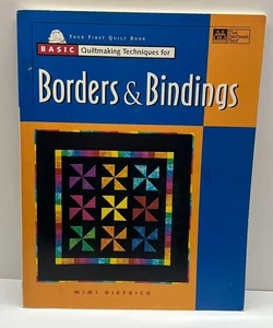 Basic Quiltmaking Techniques for Borders and Bindings