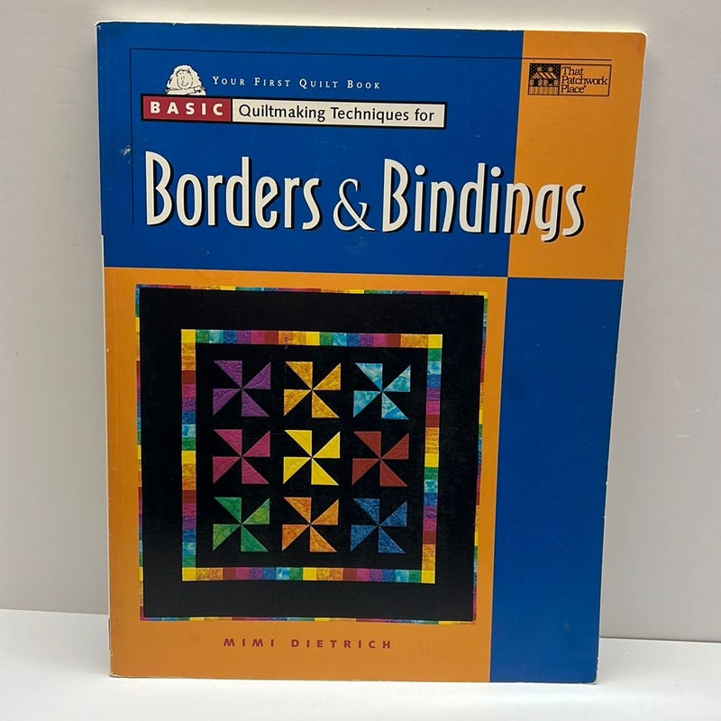 Basic Quiltmaking Techniques for Borders and Bindings