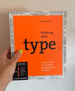 Thinking with Type, 2nd Revised and Expanded Edition