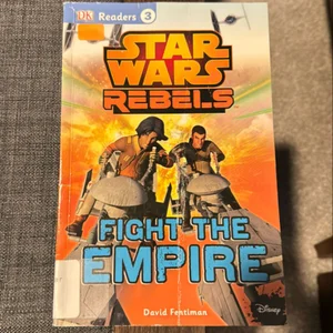 DK Readers L3: Star Wars Rebels Fight the Empire