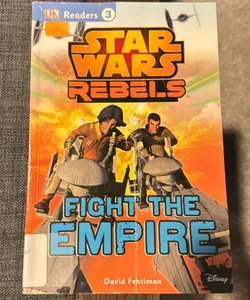 DK Readers L3: Star Wars Rebels Fight the Empire