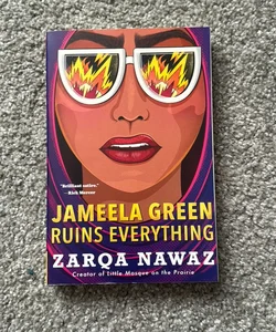 Jameela Green Ruins Everything