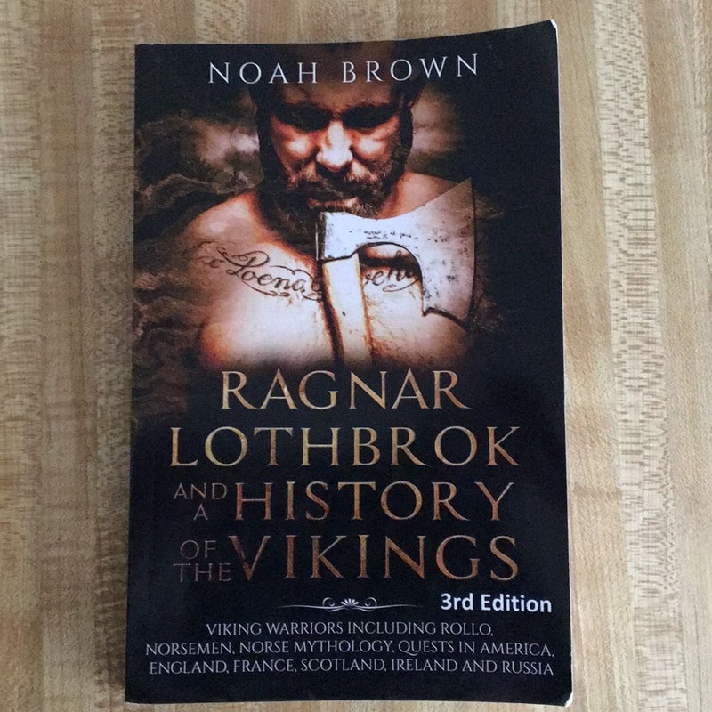 Ragnar Lothbrok and a History of the Vikings