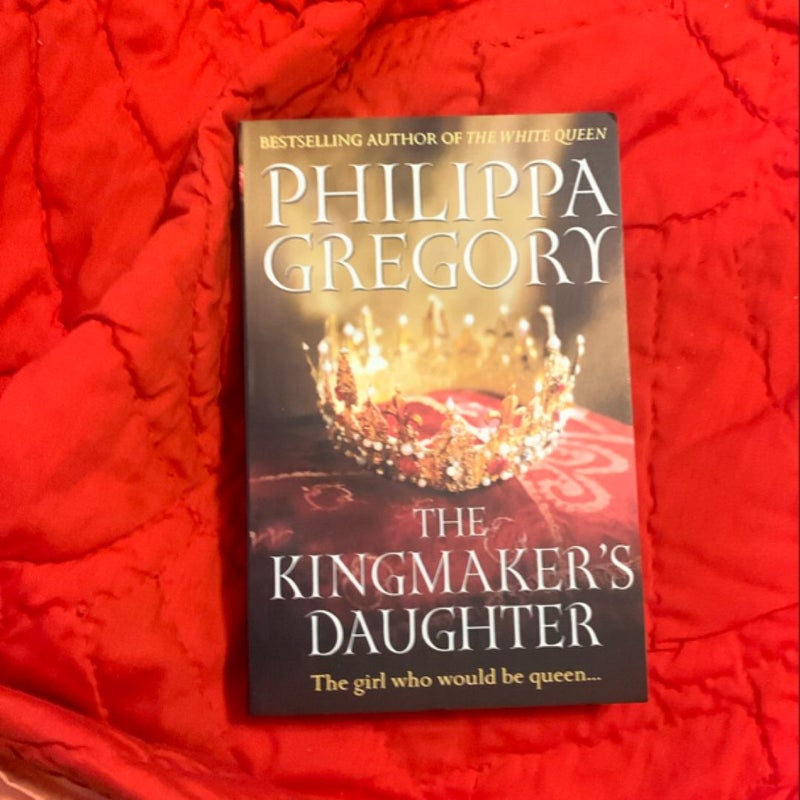 The Kingmaker’s Daughter 