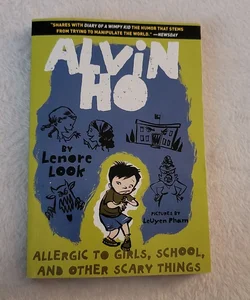 Alvin Ho: Allergic to Girls, School, and Other Scary Things