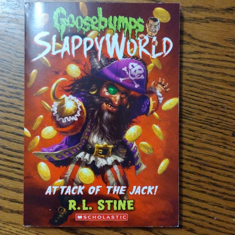 Attack of the Jack (Goosebumps SlappyWorld #2)