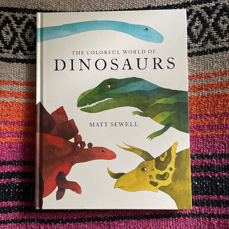 The Colorful World of Dinosaurs