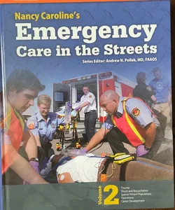 8th Edition Nancy Caroline's Emergency Care in the Streets Vol. 2