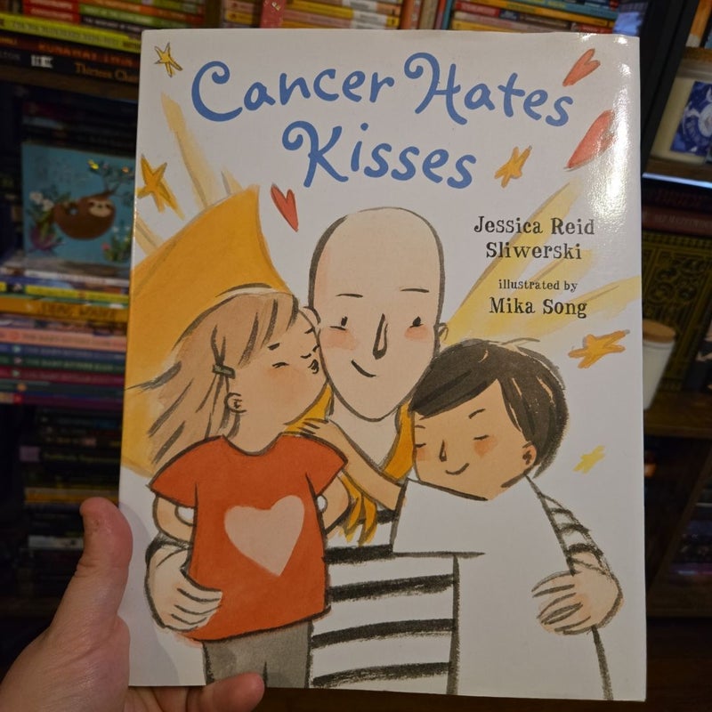 Cancer Hates Kisses